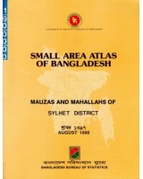 Small Area Atlas of Bangladesh: Mauzas and Mahallahs of Sylhet District
